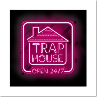 Trap House Open 24/7 - Pink Neon Posters and Art